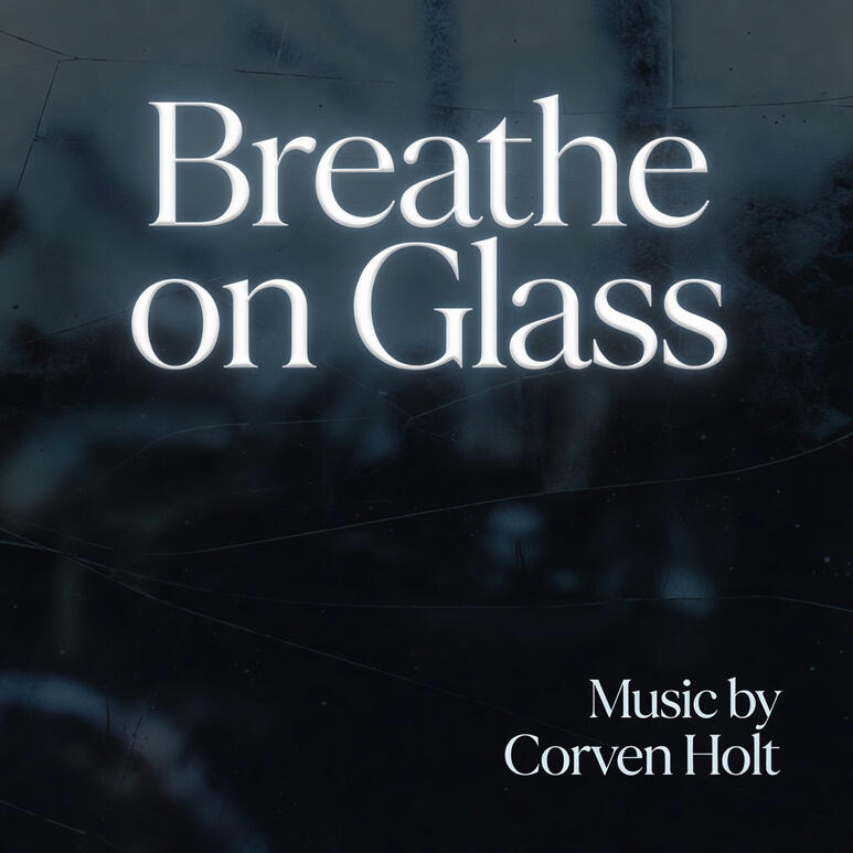 Breathe on Glass